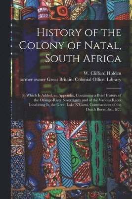 History of the Colony of Natal, South Africa 1