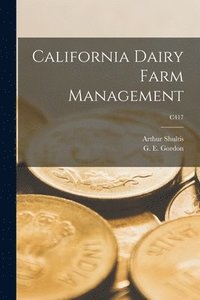bokomslag California Dairy Farm Management; C417