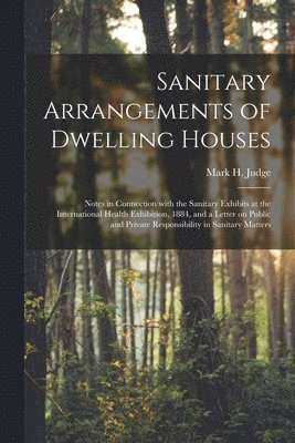 Sanitary Arrangements of Dwelling Houses 1