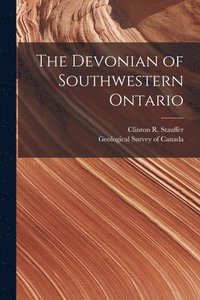 bokomslag Devonian of Southwestern Ontario [microform]