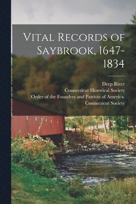 bokomslag Vital Records of Saybrook, 1647-1834