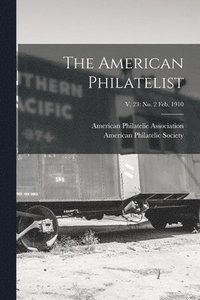 bokomslag American Philatelist; v. 23