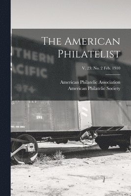 bokomslag American Philatelist; v. 23