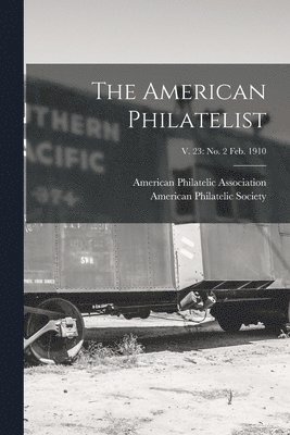The American Philatelist; v. 23 1