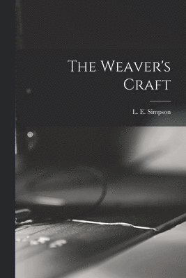 The Weaver's Craft 1