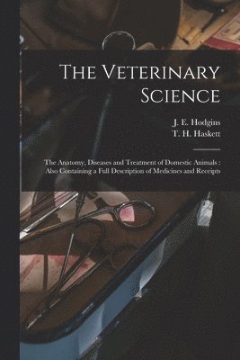 The Veterinary Science [microform] 1