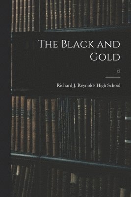 The Black and Gold; 15 1