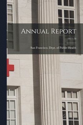 Annual Report; 1977-78 1