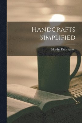 Handcrafts Simplified 1