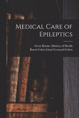 Medical Care of Epileptics 1