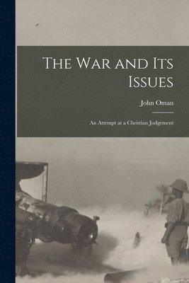 bokomslag The War and Its Issues