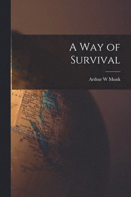 bokomslag A Way of Survival