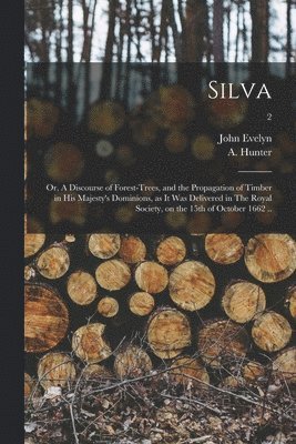 John  n Evelyn, A. (Alexander) Hunter - Silva, Häftad