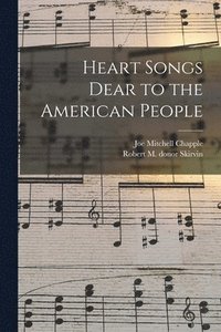 bokomslag Heart Songs Dear to the American People