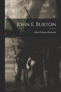 bokomslag John E. Burton