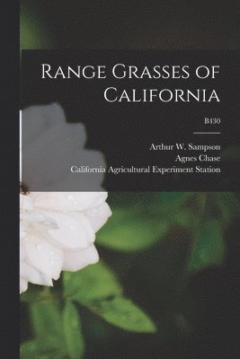 Range Grasses of California; B430 1