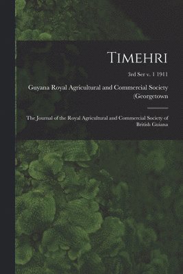 Royal Agricultural and Commercial Soc - Timehri, Häftad