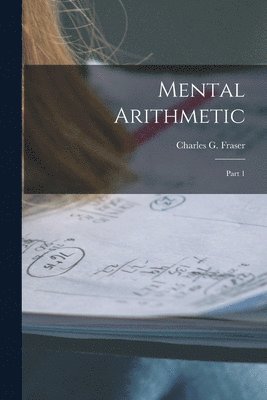 Mental Arithmetic [microform] 1