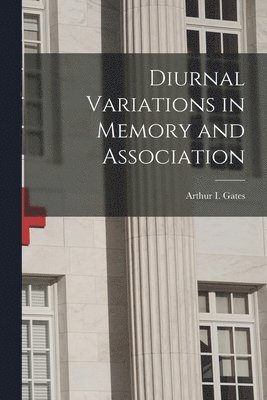 bokomslag Diurnal Variations in Memory and Association