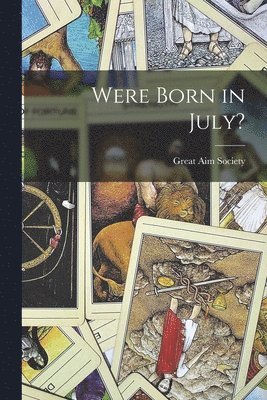 Were Born in July? 1