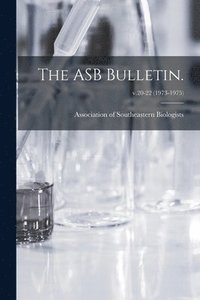bokomslag The ASB Bulletin.; v.20-22 (1973-1975)