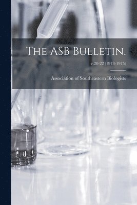The ASB Bulletin.; v.20-22 (1973-1975) 1
