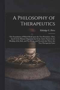 bokomslag A Philosophy of Therapeutics