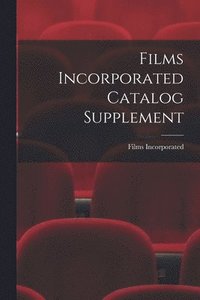 bokomslag Films Incorporated Catalog Supplement