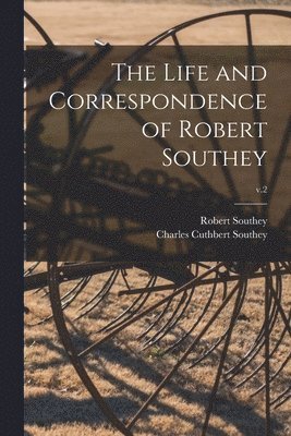bokomslag Life and Correspondence of Robert Southey; v.2