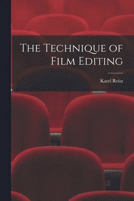 bokomslag The Technique of Film Editing