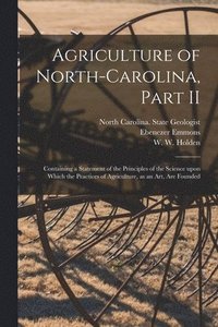 bokomslag Agriculture of North-Carolina, Part II