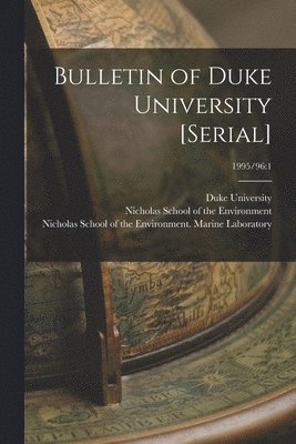 bokomslag Bulletin of Duke University [serial]; 1995/96: 1