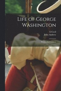 bokomslag Life of George Washington