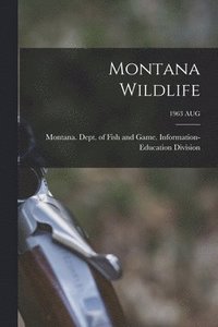 bokomslag Montana Wildlife; 1963 AUG