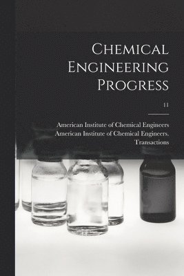 Chemical Engineering Progress; 11 1