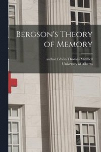 bokomslag Bergson's Theory of Memory