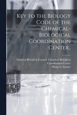 Key to the Biology Code of the Chemical-Biological Coordination Center.. 1