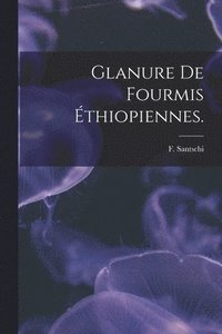 bokomslag Glanure De Fourmis Éthiopiennes.