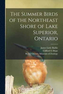 The Summer Birds of the Northeast Shore of Lake Superior, Ontario 1