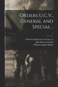 bokomslag Orders U.C.V., General and Special ..; 1