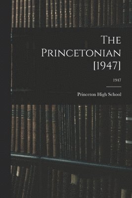 The Princetonian [1947]; 1947 1