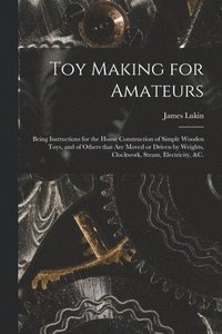 bokomslag Toy Making for Amateurs
