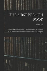 bokomslag The First French Book