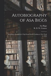 bokomslag Autobiography of Asa Biggs