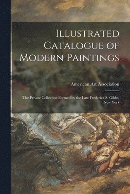 bokomslag Illustrated Catalogue of Modern Paintings