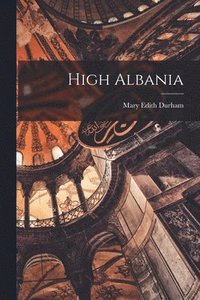 bokomslag High Albania