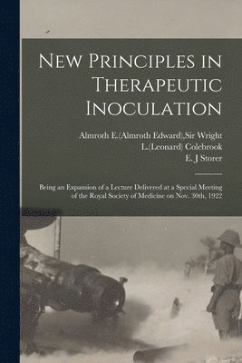 New Principles in Therapeutic Inoculation 1
