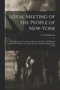 bokomslag Loyal Meeting of the People of New-York