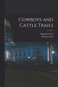 bokomslag Cowboys and Cattle Trails