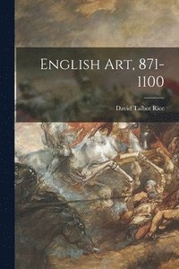bokomslag English Art, 871-1100